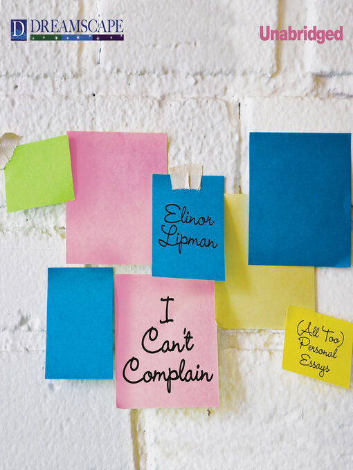 Title details for I Can't Complain by Elinor Lipman - Available